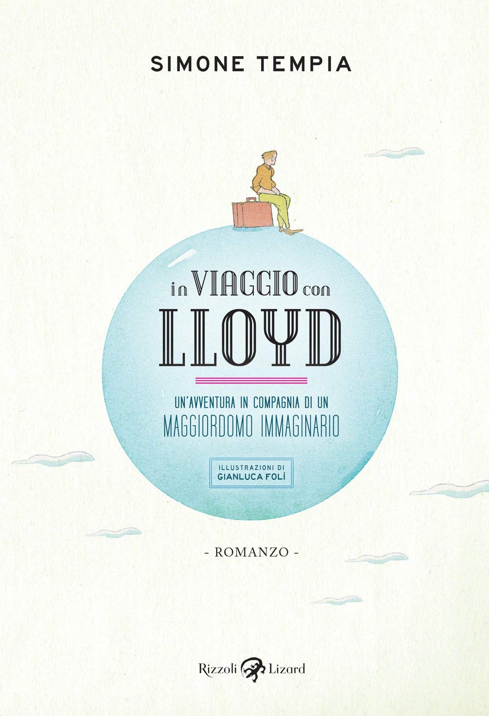 In viaggio con Lloyd. Un'avventura in compagnia di un maggiordomo immaginario book