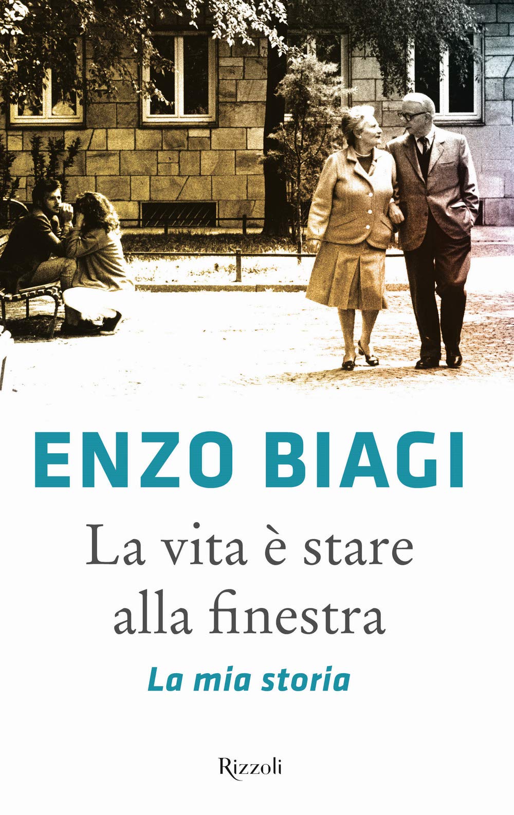 La Vita È Stare Alla Finestra. La Mia Storia (Saggi italiani) Media & Communication