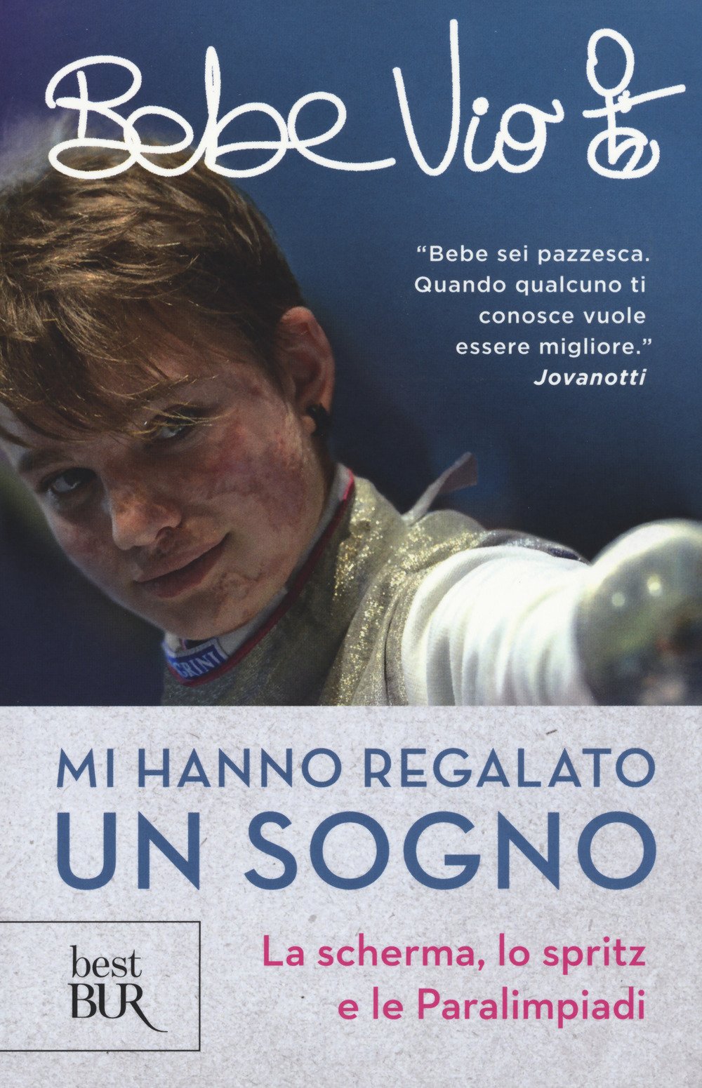 Mi hanno regalato un sogno. La scherma, lo spritz e le paralimpiadi book