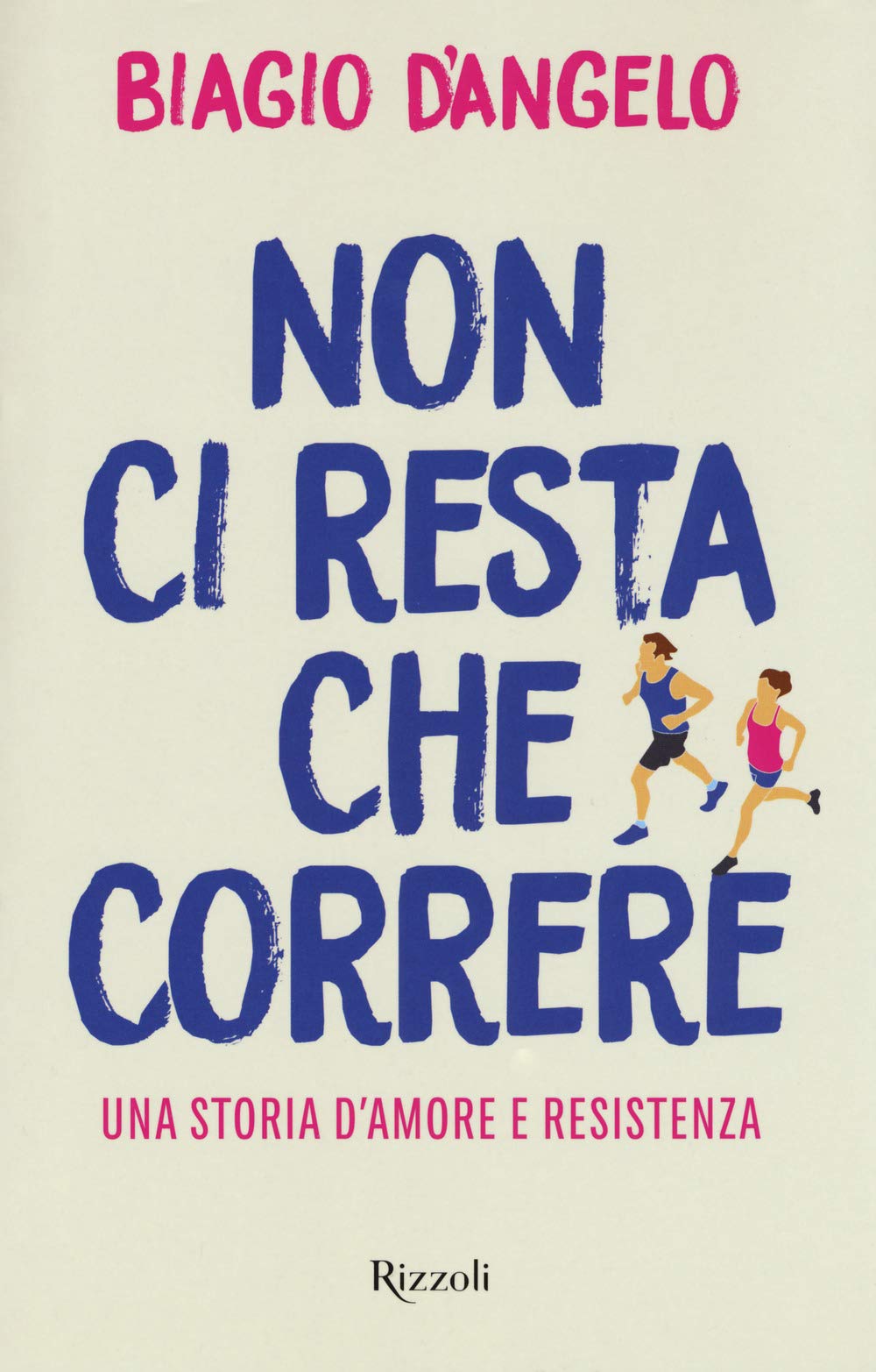 Non ci resta che correre. Una storia d'amore e resistenza book