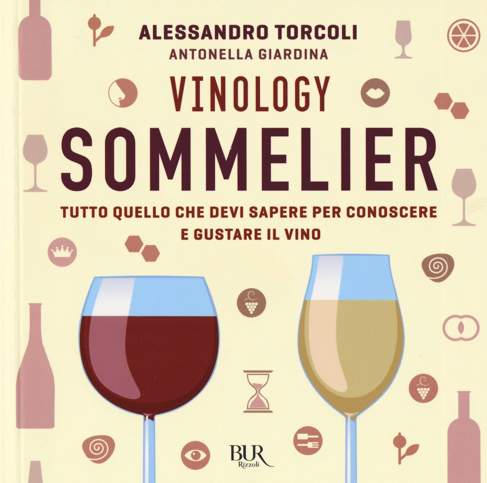 Vinology. Sommelier. Tutto quello che devi sapere per conoscere e gustare il vino Leisure, Home & Garden
