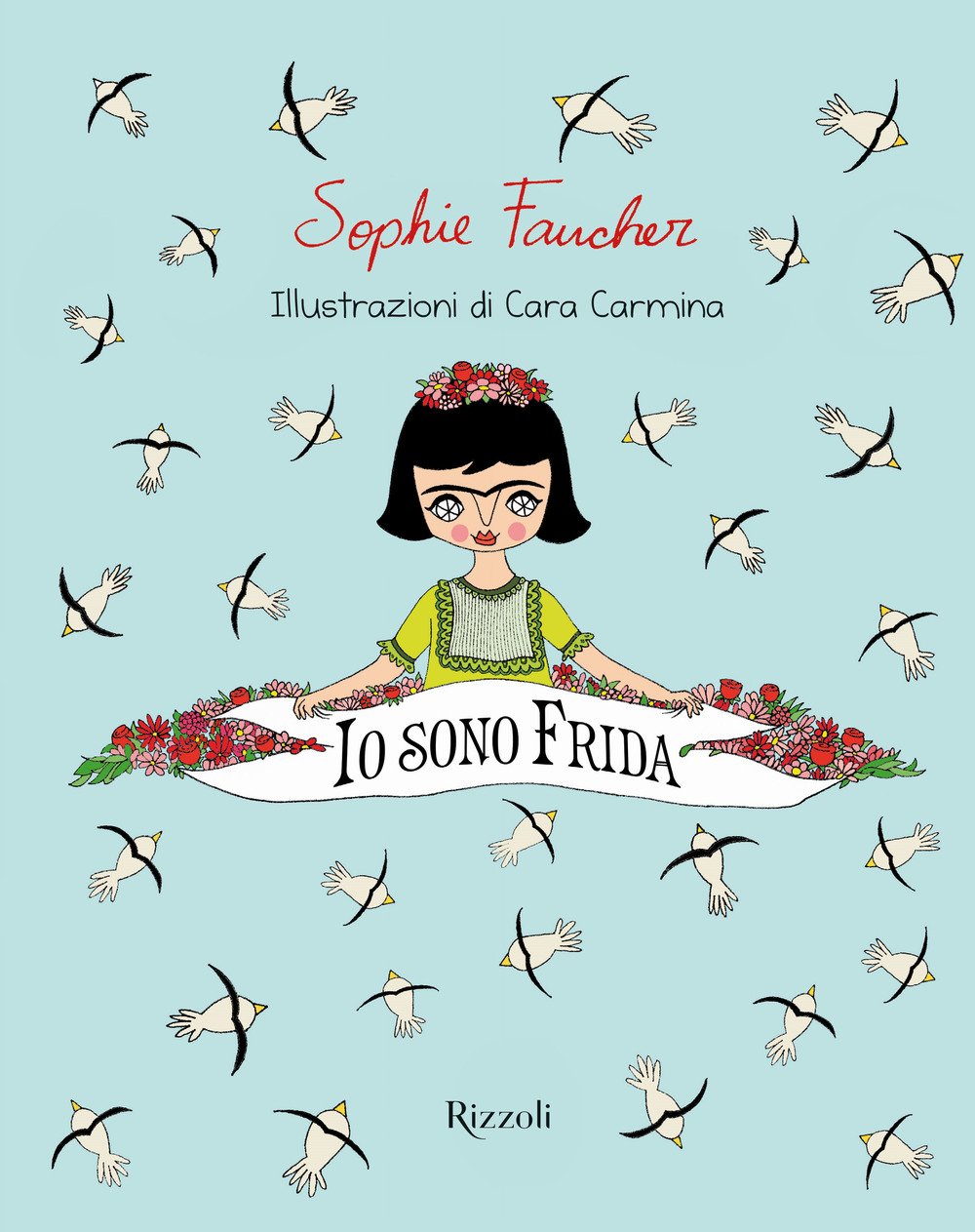Io sono Frida. Ediz. a colori book
