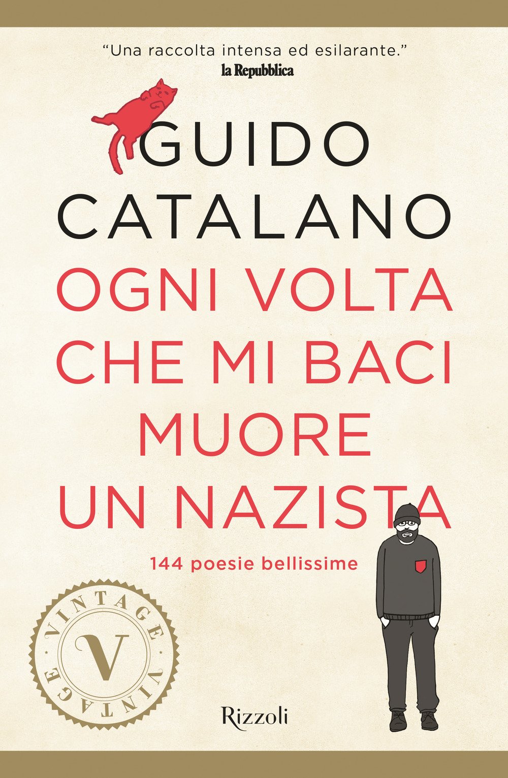 Ogni volta che mi baci muore un nazista (Vintage) Poetry