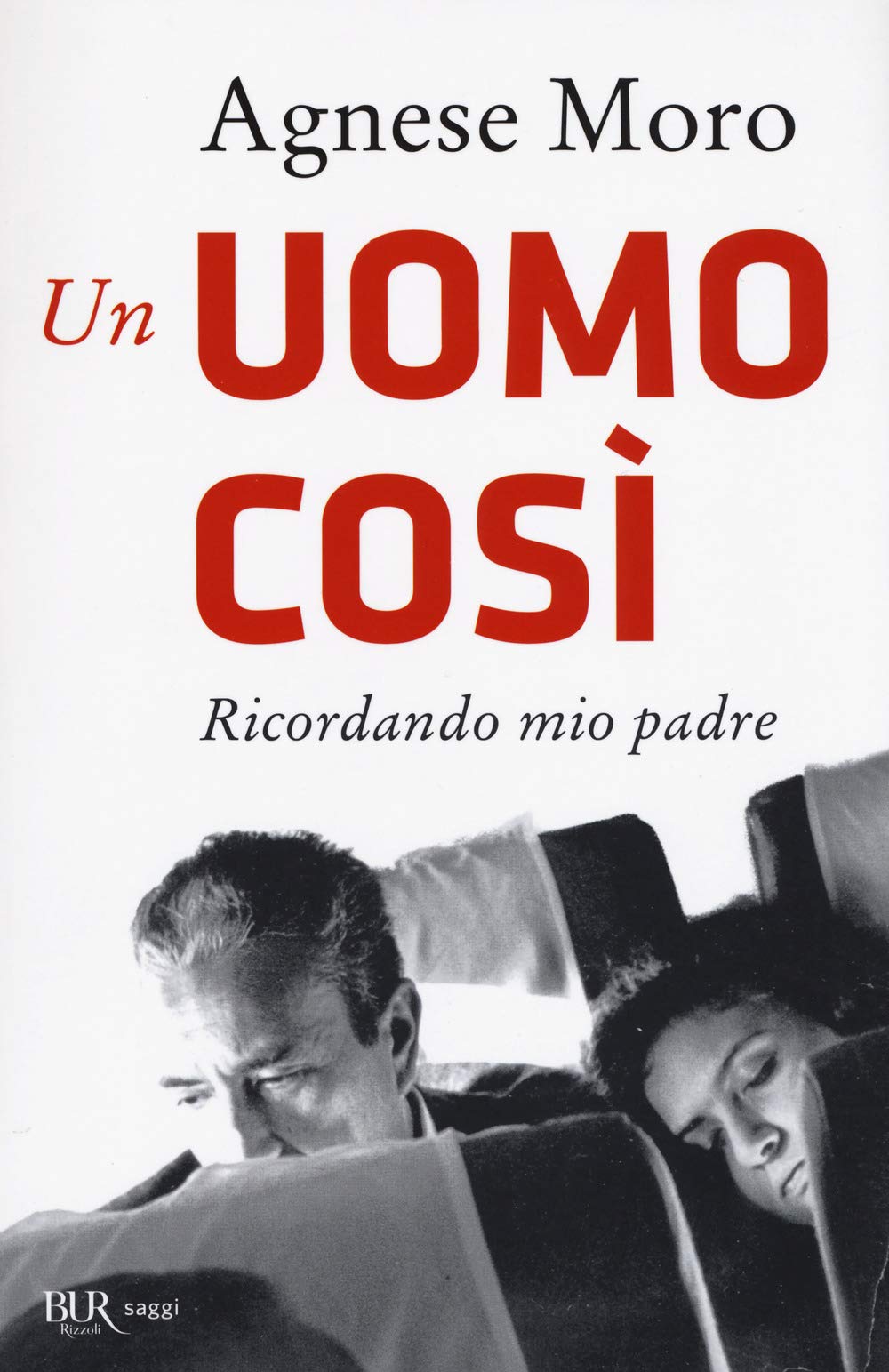 Un uomo così. Ricordando mio padre book