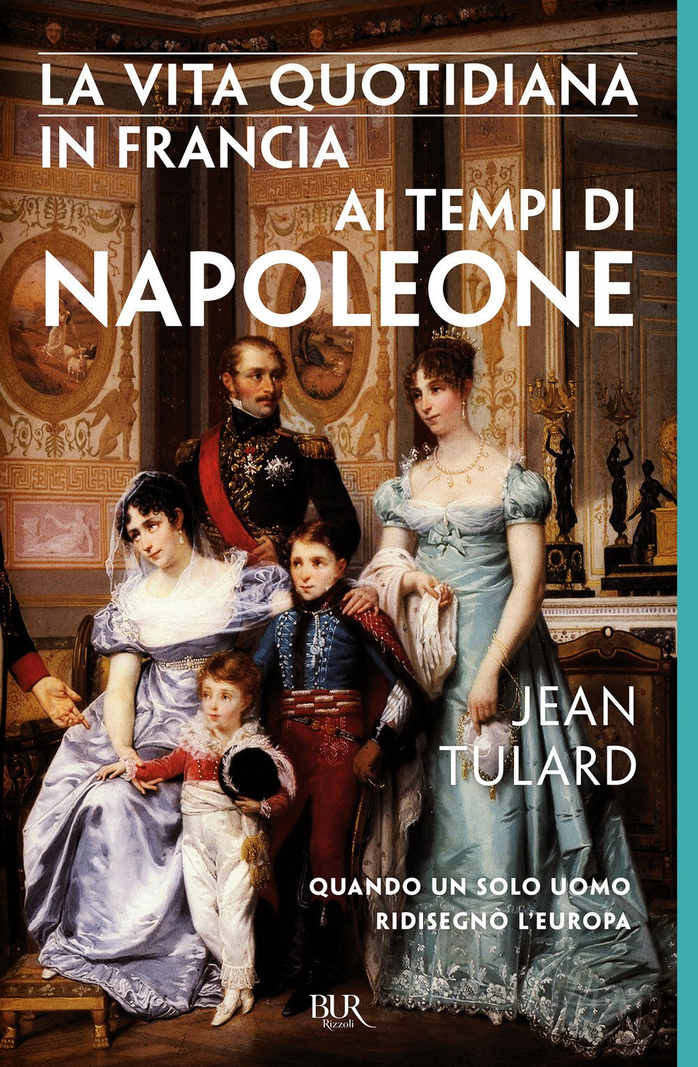 La vita quotidiana in Francia ai tempi di Napoleone book