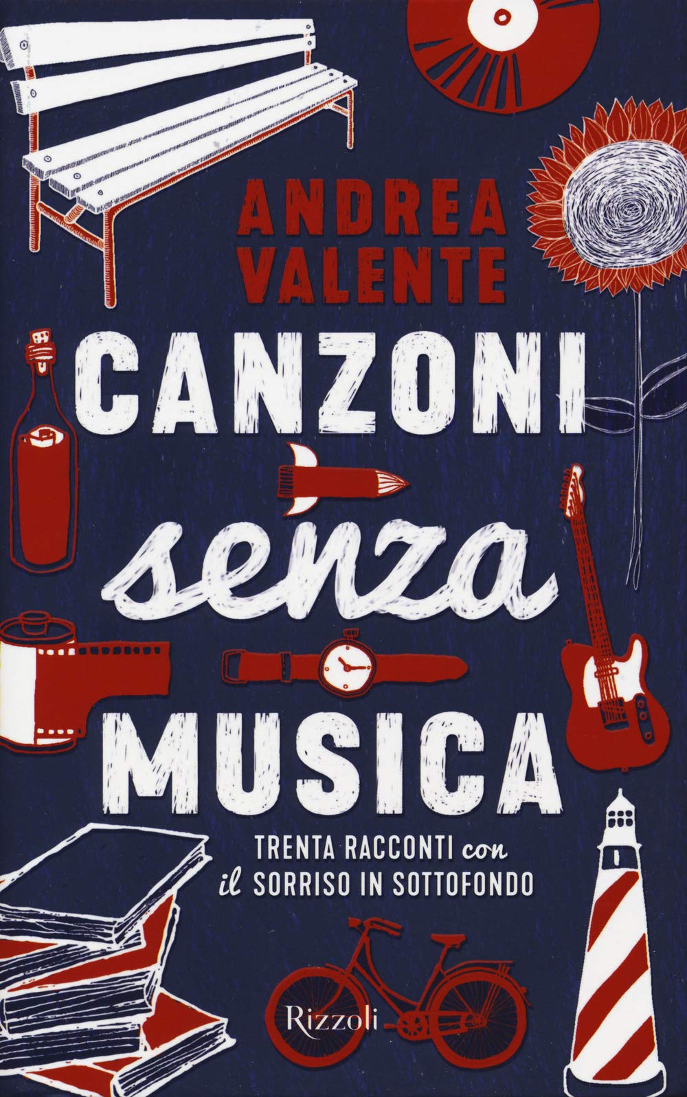 Canzoni senza musica. Trenta racconti con il sorriso in sottofondo Fiction