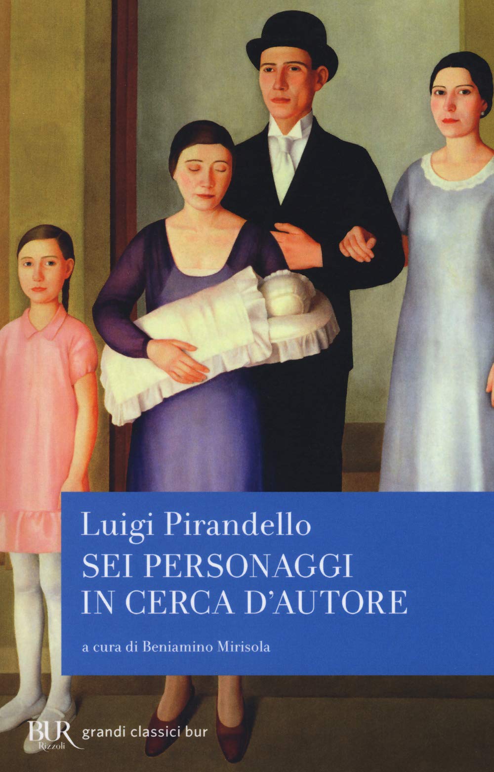 Sei personaggi in cerca d'autore (BUR Grandi classici) Drama