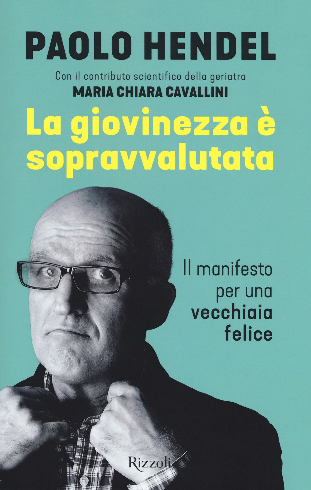 La giovinezza è sopravvalutata. Il manifesto per una vecchiaia felice Leisure, Home & Garden