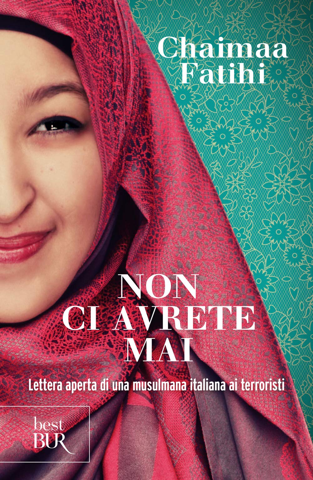 Non ci avrete mai. Lettera aperta di una musulmana italiana ai terroristi Social Sciences