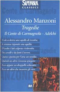 Tragedie. Il Conte di Carmagnola-Adelchi book