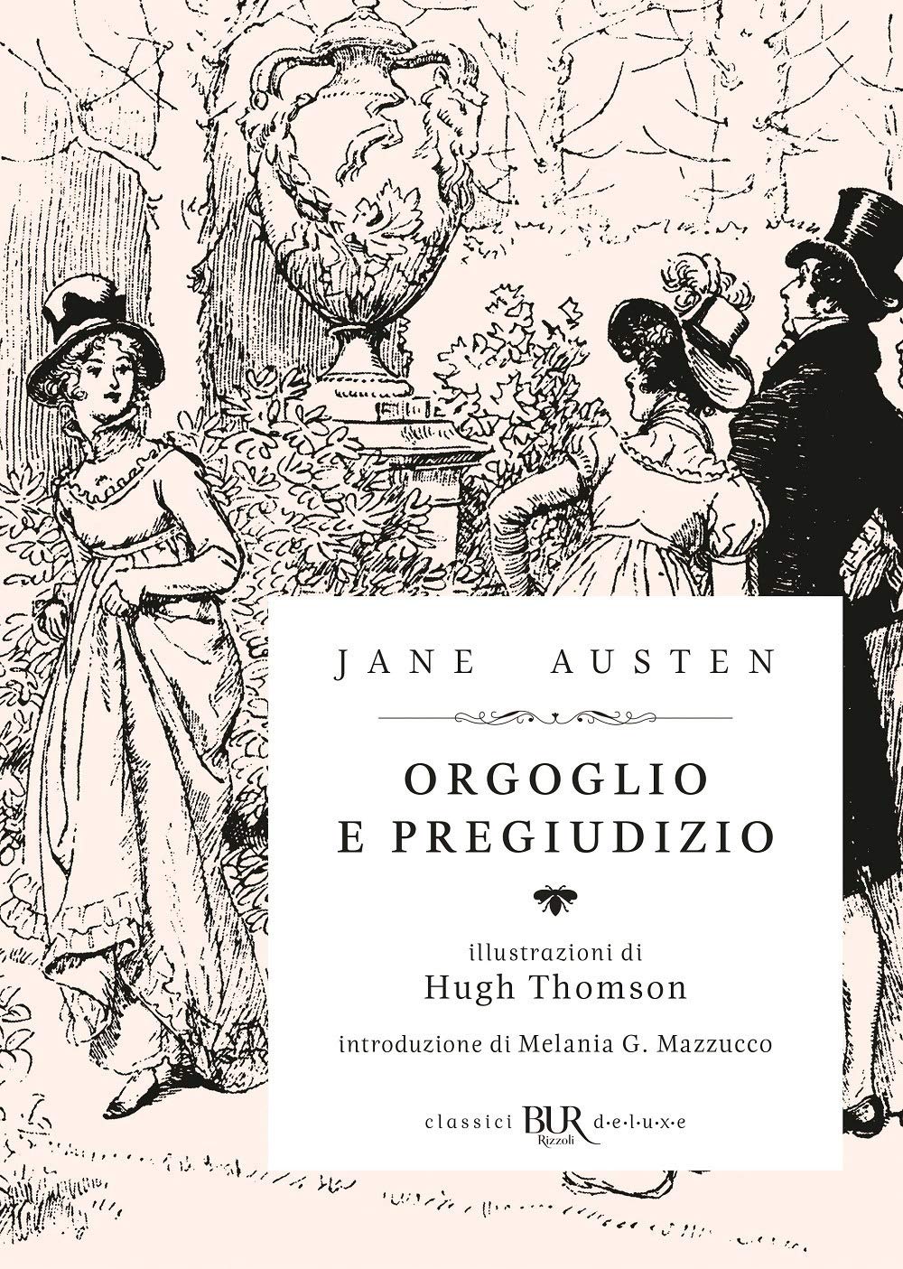 Orgoglio e pregiudizio (BUR Classici BUR Deluxe) Classics