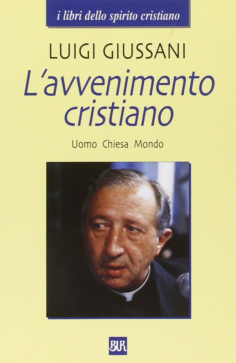 L' avvenimento cristiano. Uomo Chiesa Mondo book