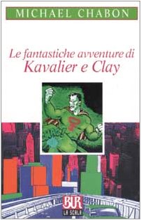 Le fantastiche avventure di Kavalier e Clay (BUR La Scala) Contemporary literature