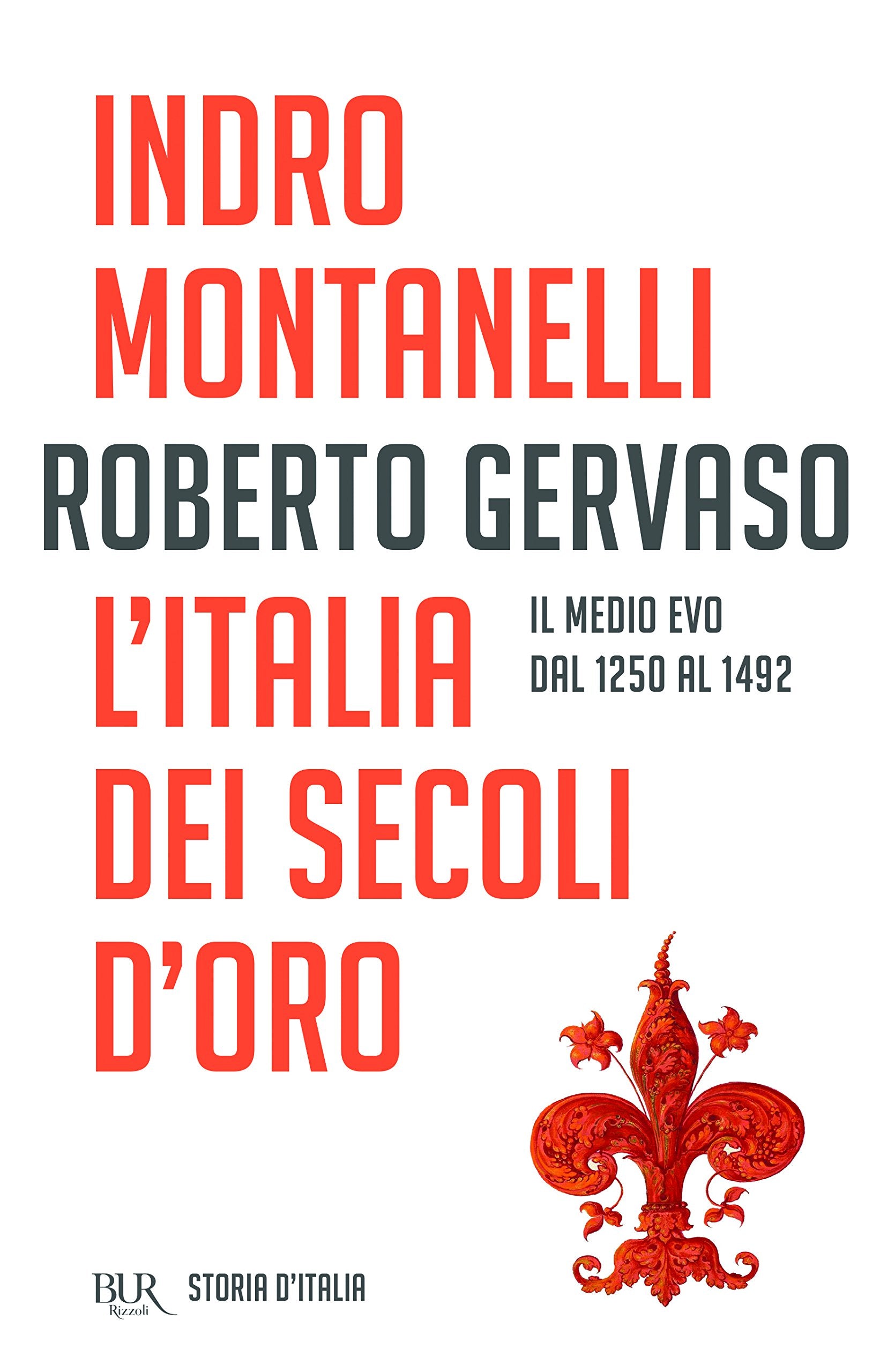 L’Italia dei Secoli d’oro (BUR Best BUR) Politics & History