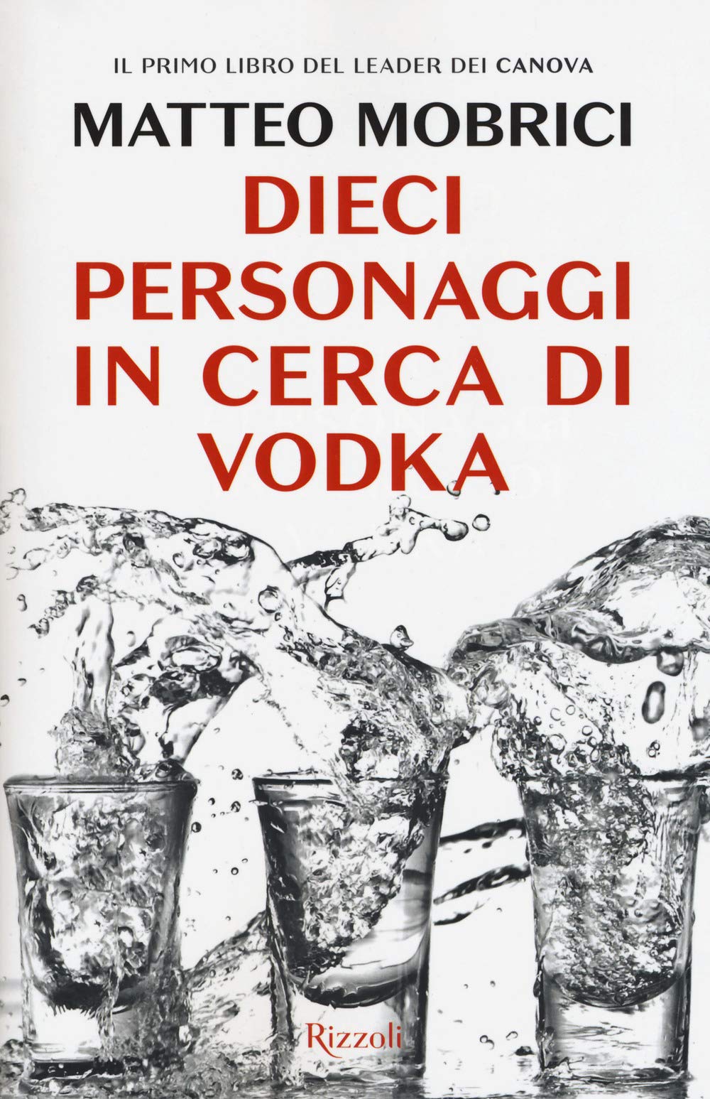 Dieci personaggi in cerca di vodka (Varia) Essays & Short Stories