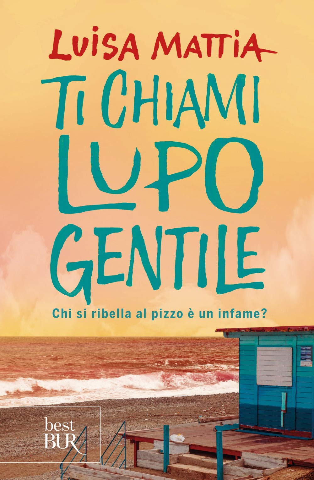 Ti chiami Lupo Gentile. Chi si ribella al pizzo è un infame? book