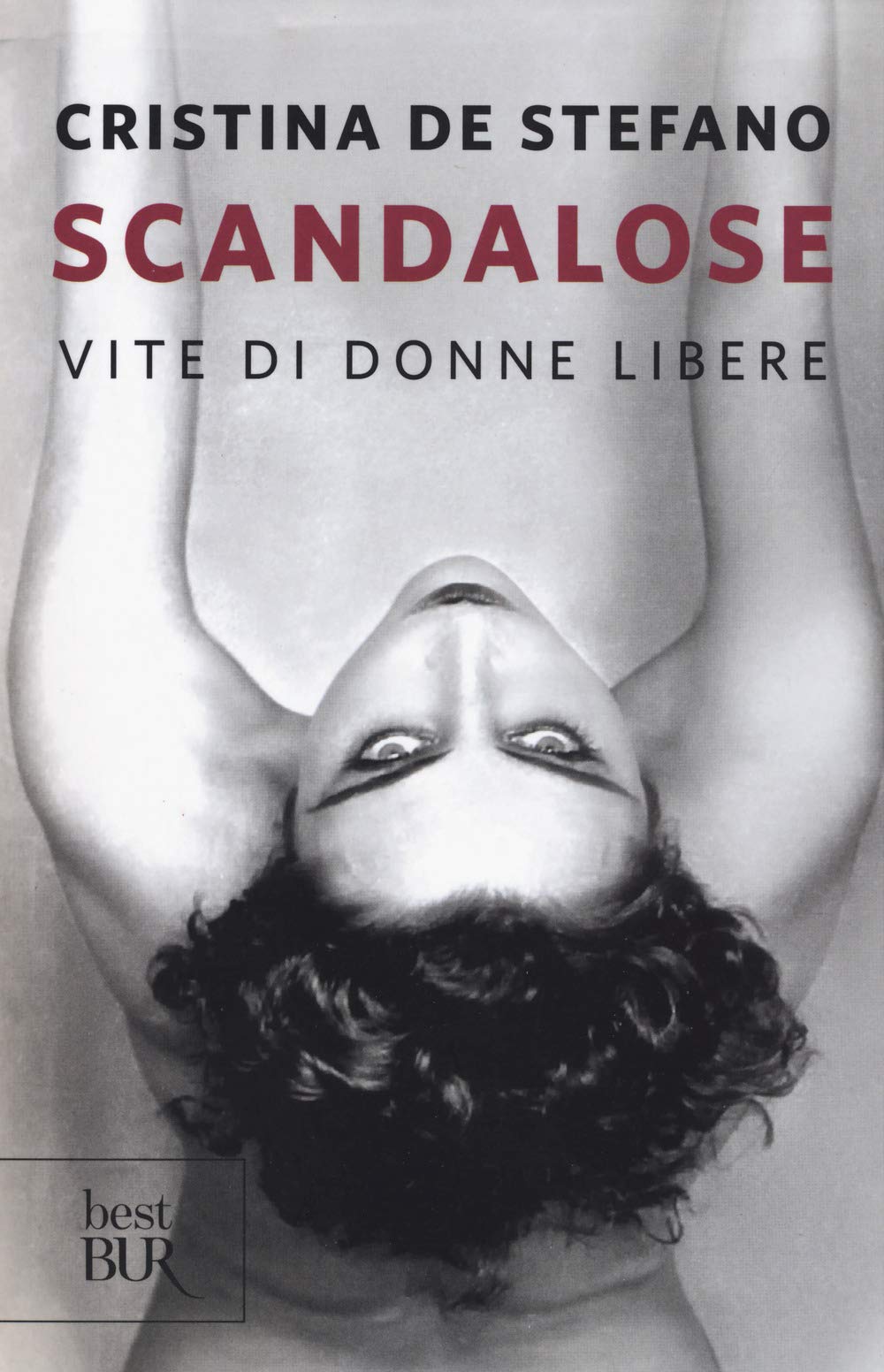 Scandalose. Vite di donne libere book