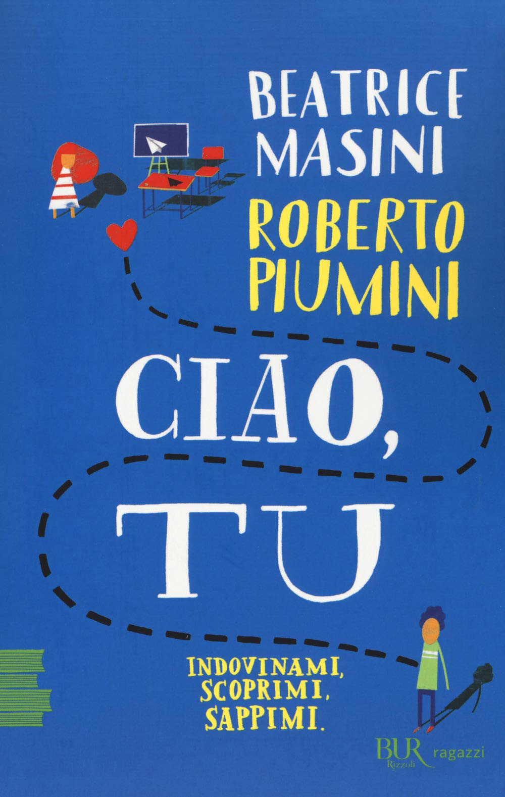 Ciao, tu. Indovinami, scoprimi, sappimi book