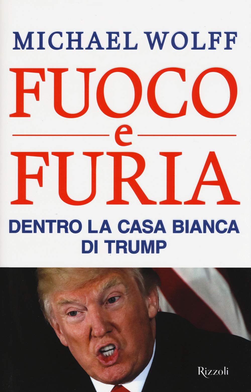 Fuoco e furia. Dentro la Casa Bianca di Trump book