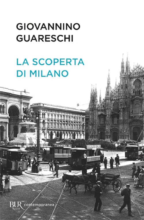 La scoperta di Milano (BUR Best BUR) Classics