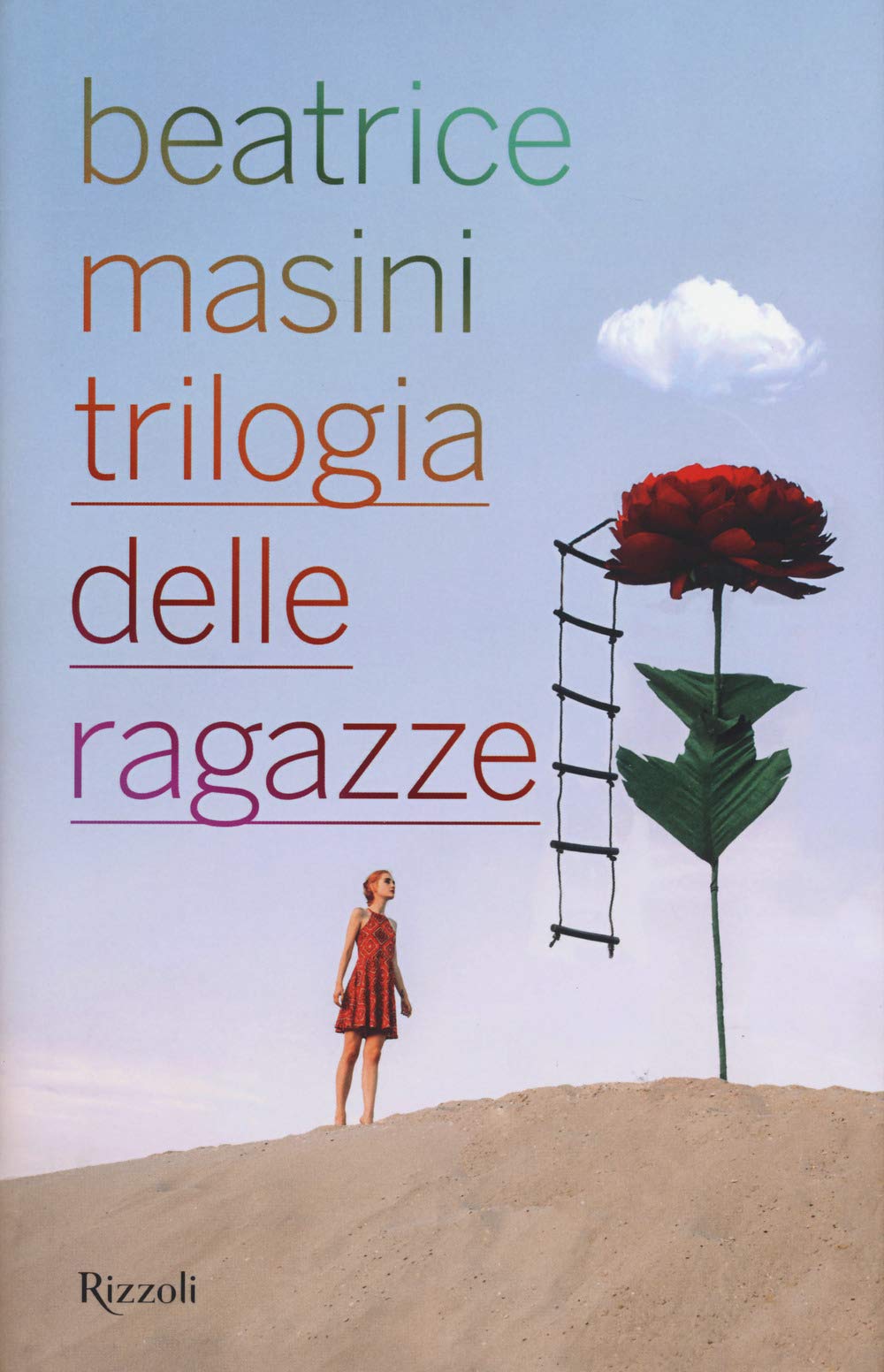 Trilogia delle ragazze: L'estate gigante-Giù la zip-I bottoni Non-fiction