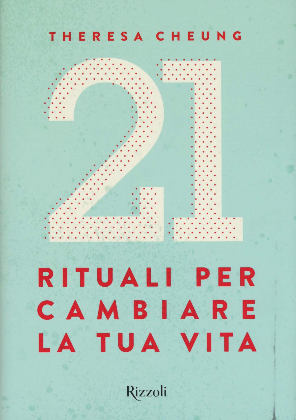 21 rituali per cambiare la tua vita book