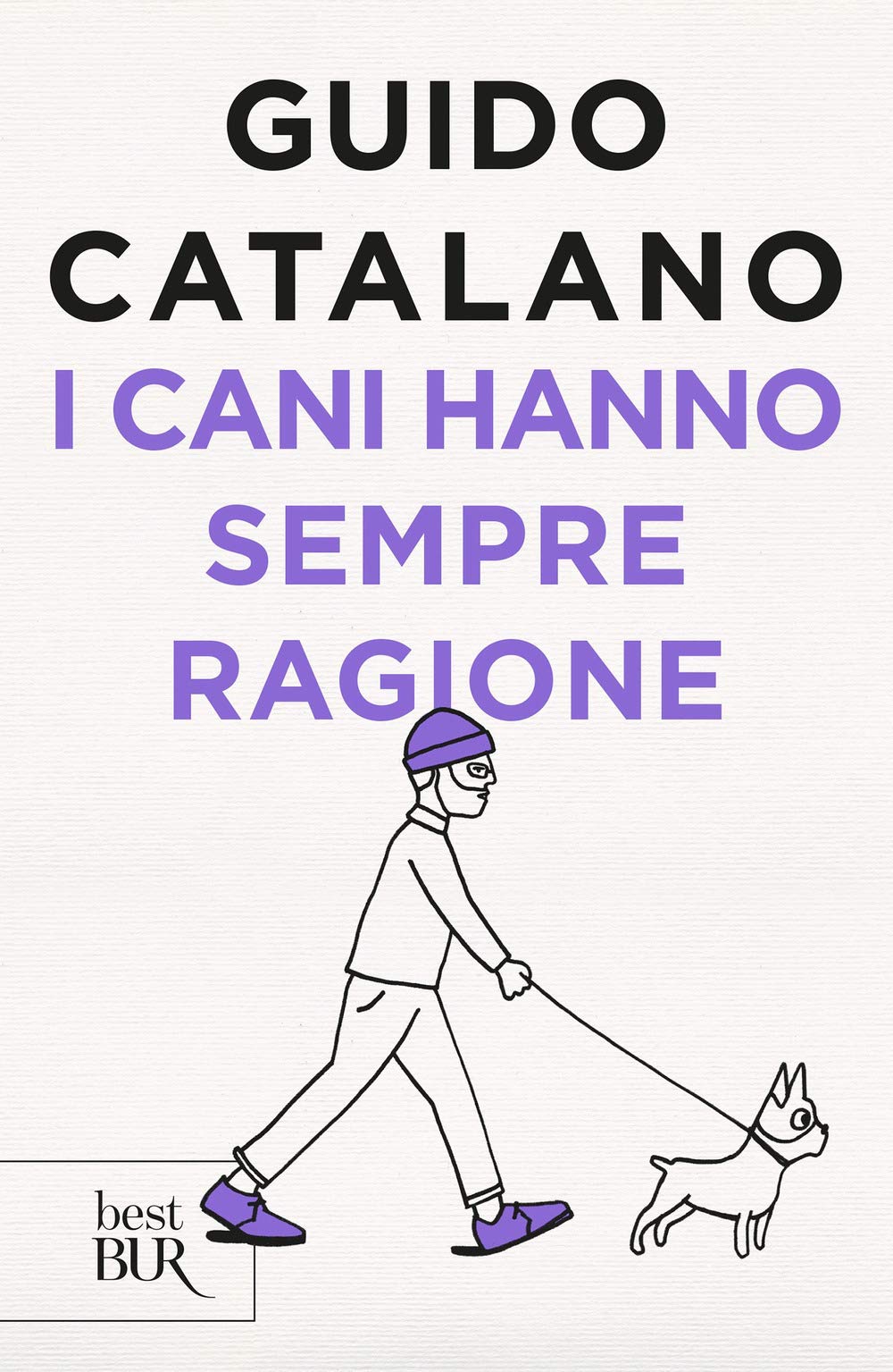 I cani hanno sempre ragione (BUR Best BUR) Poetry