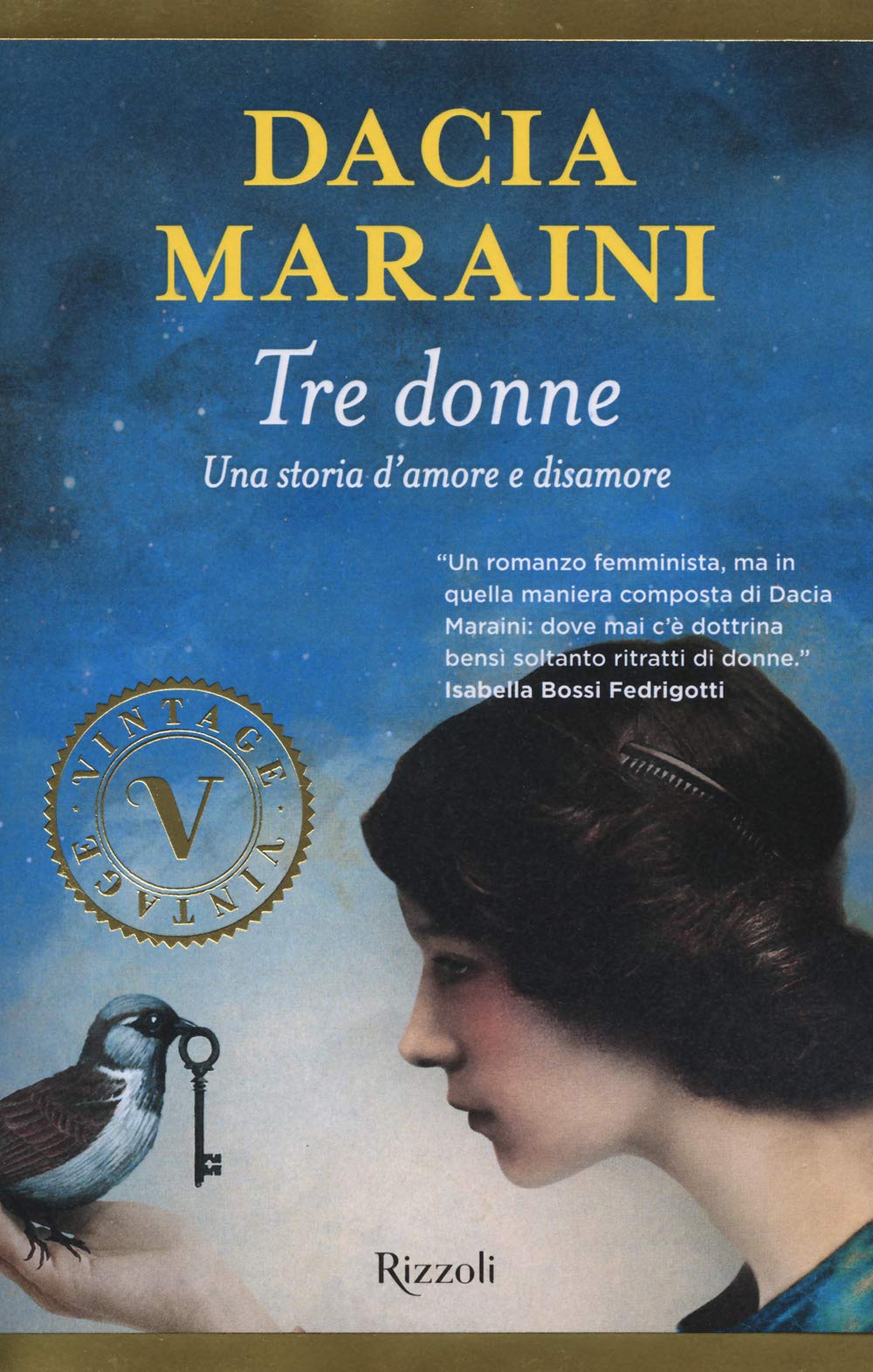 Tre donne. Una storia d'amore e disamore Contemporary literature