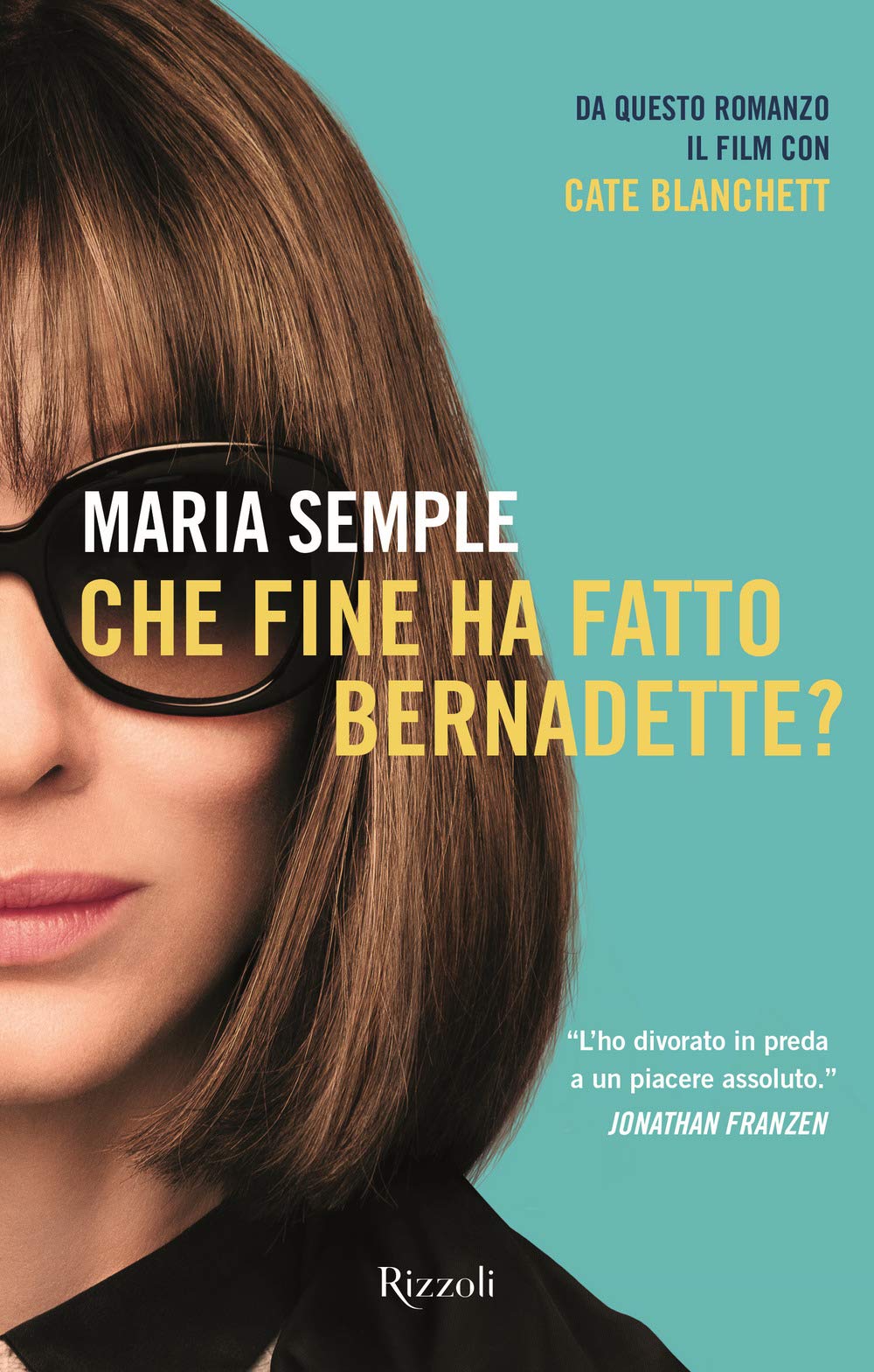 Che fine ha fatto Bernadette? (Rizzoli narrativa) Contemporary literature