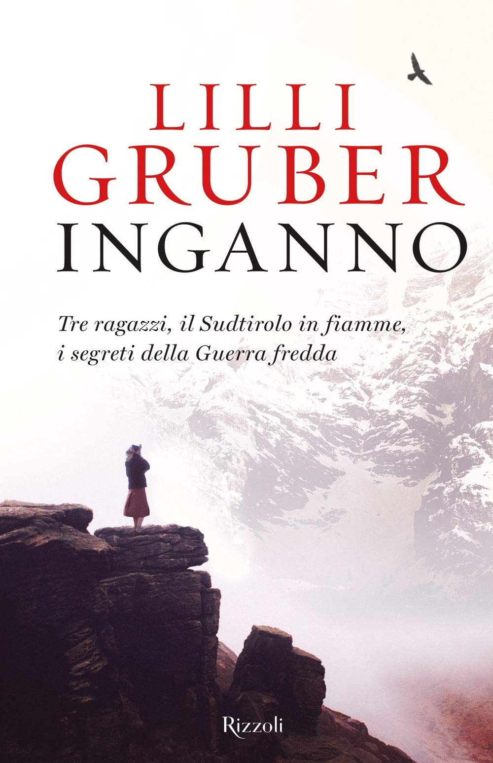 Inganno. Tre ragazzi, il Sudtirolo in fiamme, i segreti della Guerra fredda Art & Literature