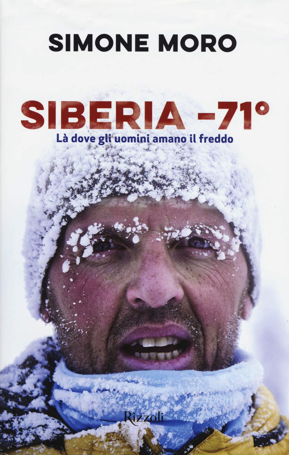Siberia -71°. Là dove gli uomini amano il freddo book