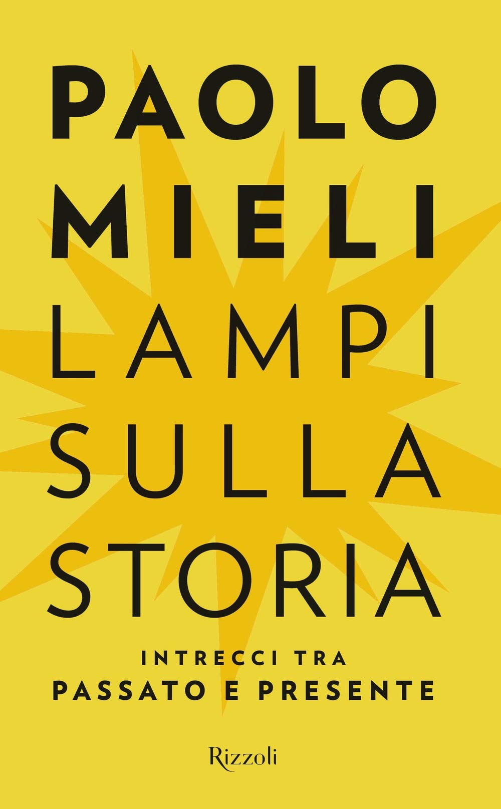 Lampi sulla storia. Intrecci tra passato e presente book