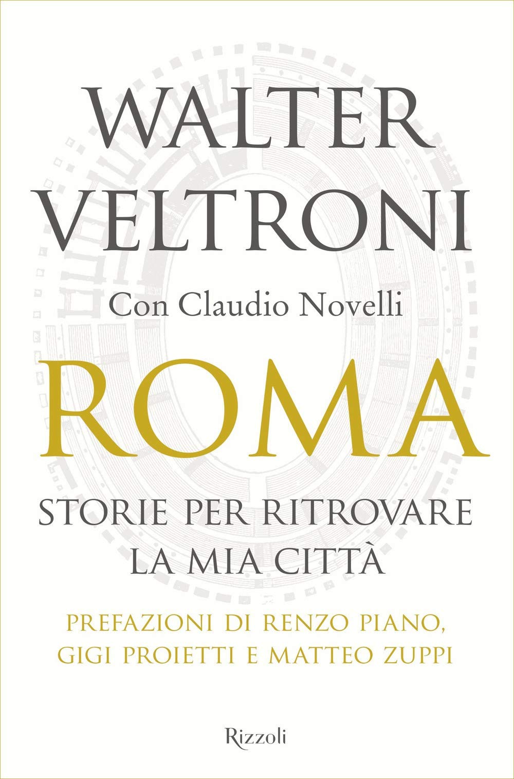 Roma.Storie per ritrovare la mia citta (Saggi italiani) Contemporary literature