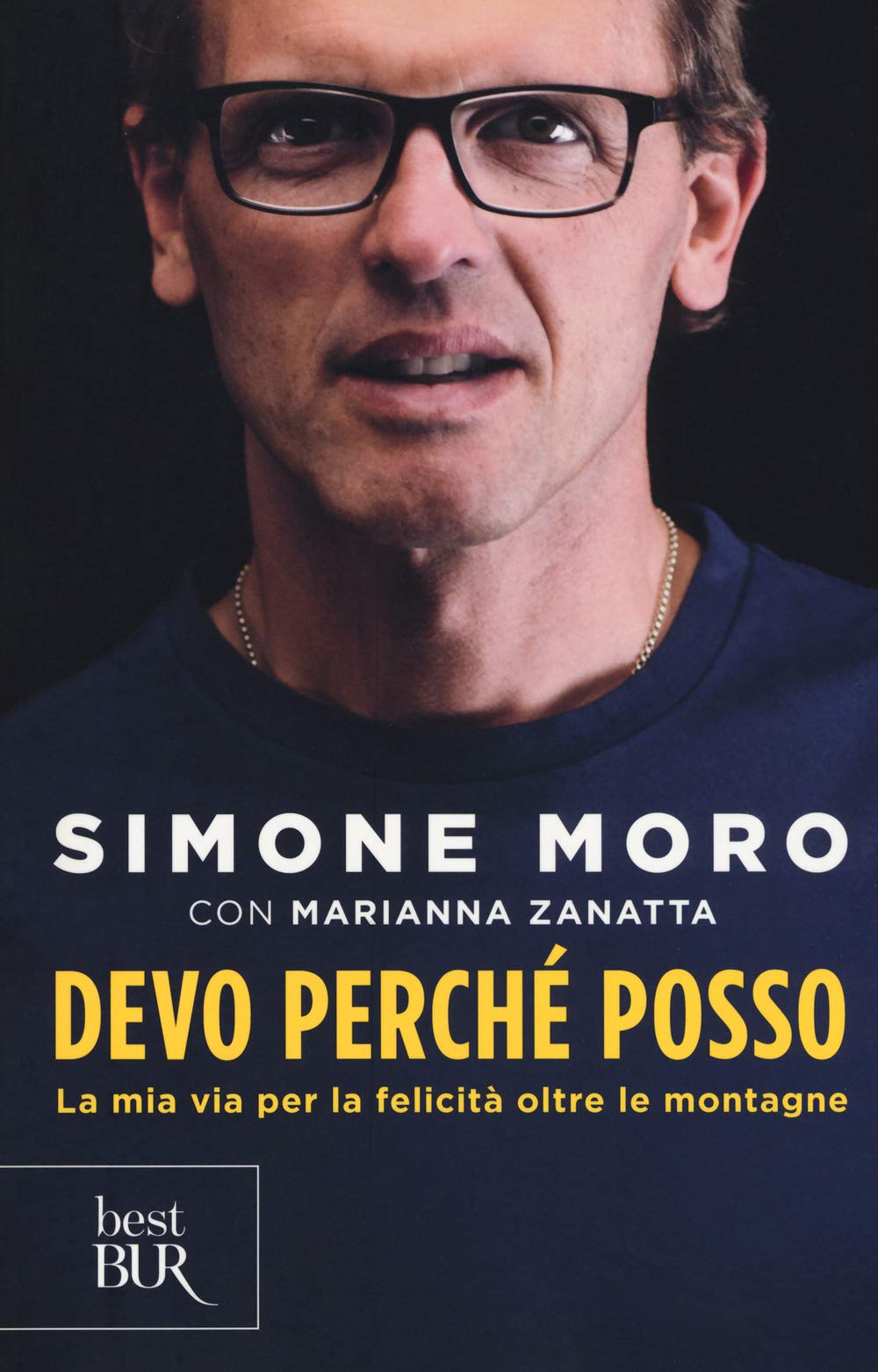 Devo perché posso. La mia via per la felicità oltre le montagne book