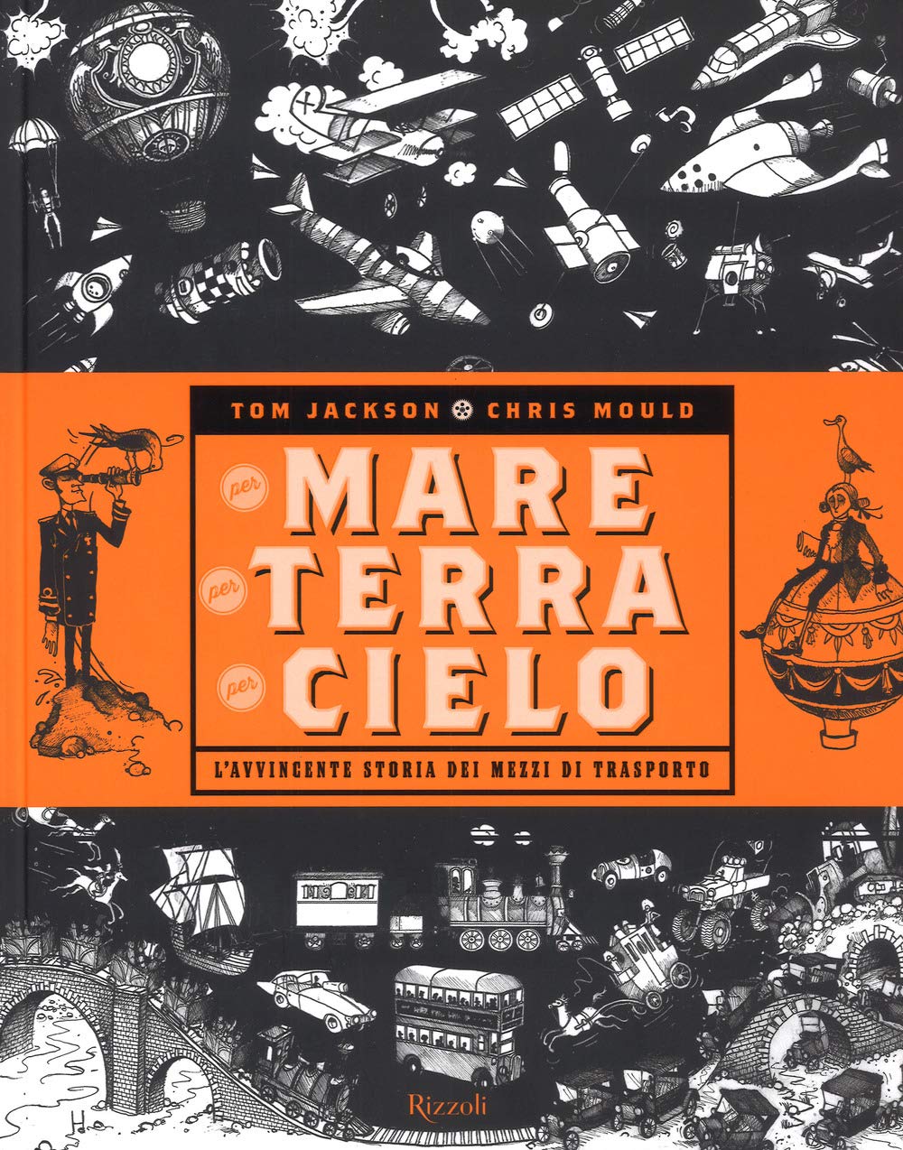 Per mare, per terra, per cielo. L'avvincente storia dei mezzi di trasporto book