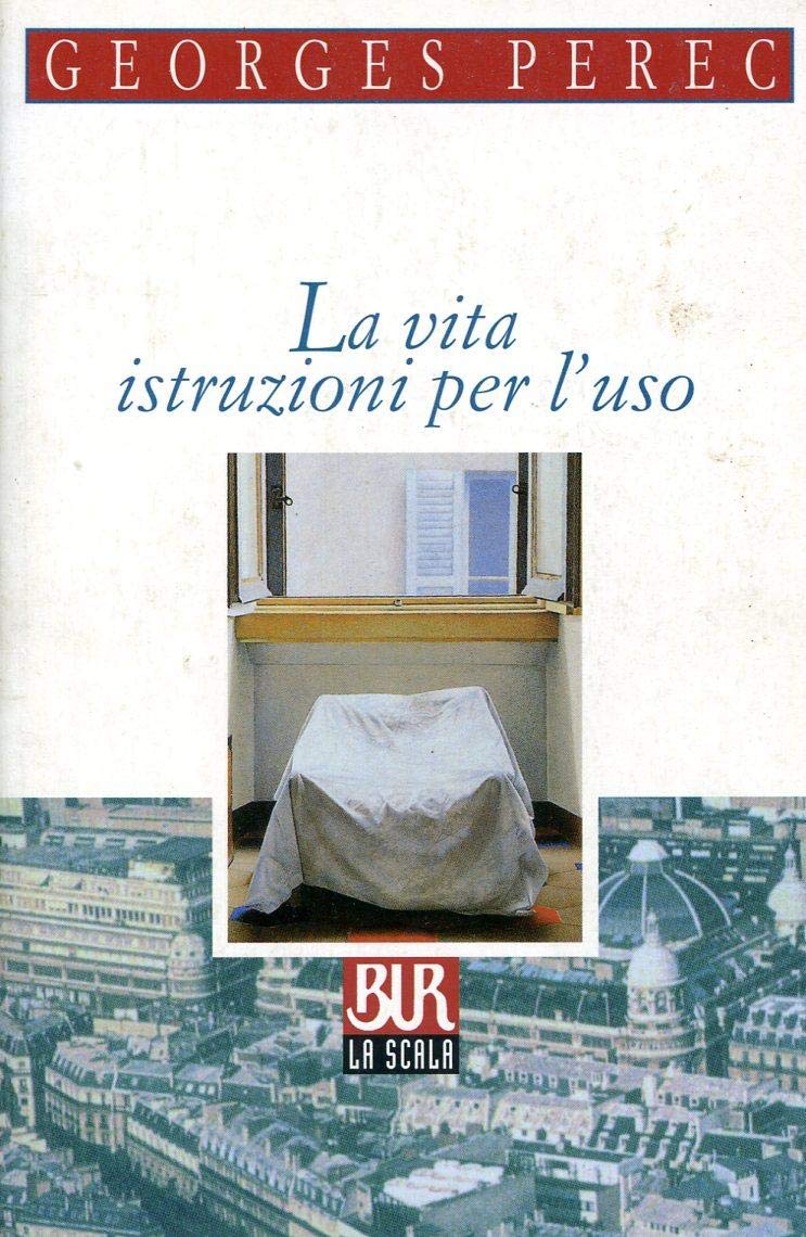 La vita istruzioni per l'uso (BUR La Scala, Band 4) Contemporary literature