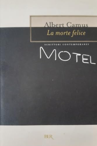 La morte felice (BUR La Scala, Band 7) Classics
