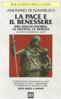 La pace e il benessere. Idee sull'economia, la società, la morale. Testo greco a fronte dvd