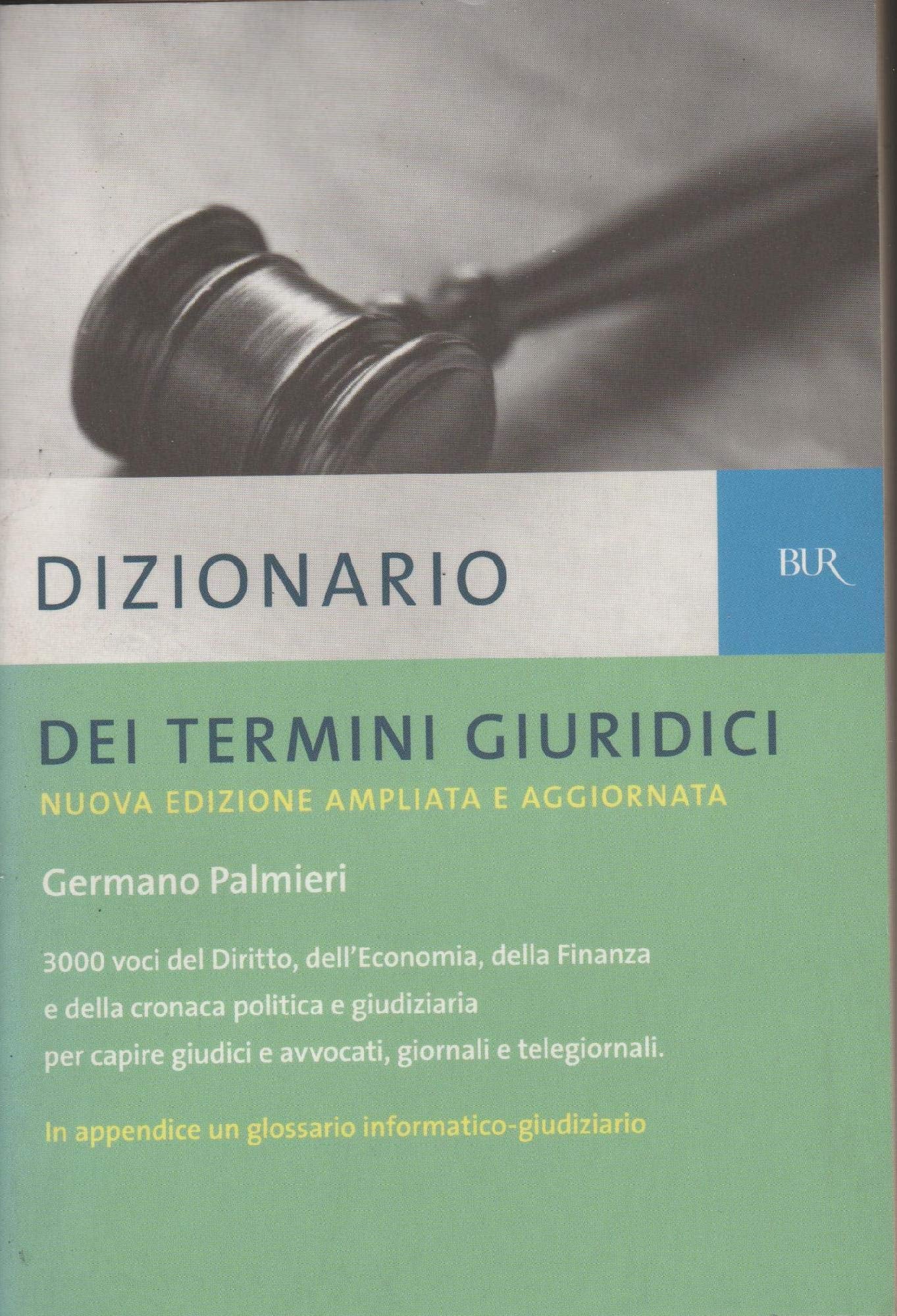 Dizionario dei termini giuridici (BUR Dizionari) Reference Books