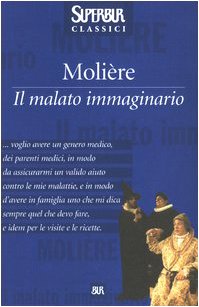 Il malato immaginario (Superbur classici) Drama