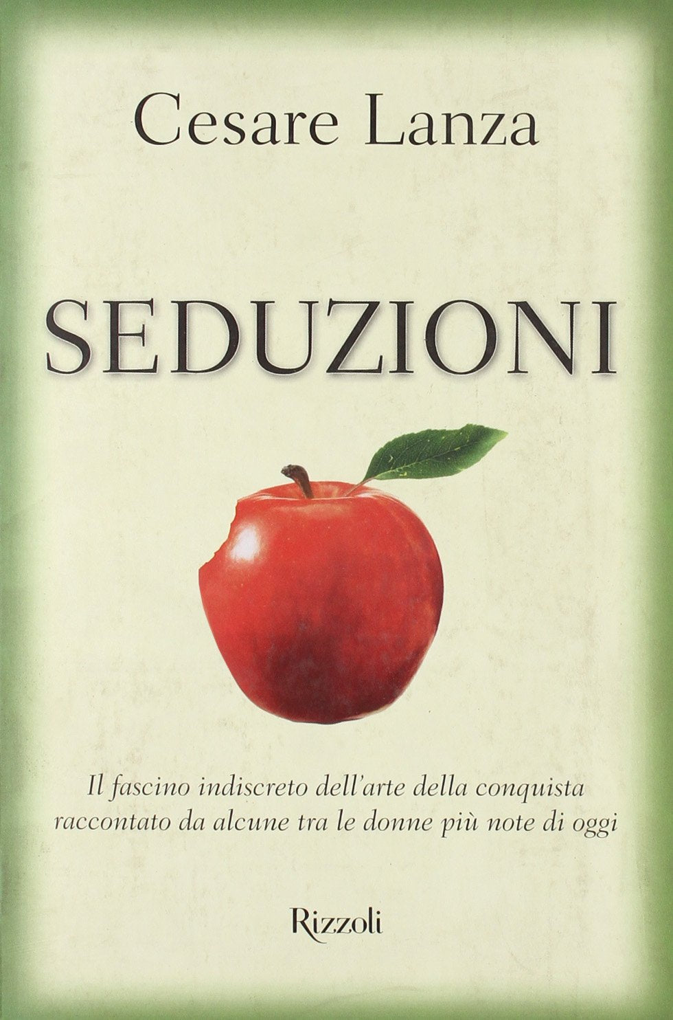 Seduzioni. Il fascino indiscreto dell'arte della conquista raccontato da alcune tra le donne più note di oggi dvd