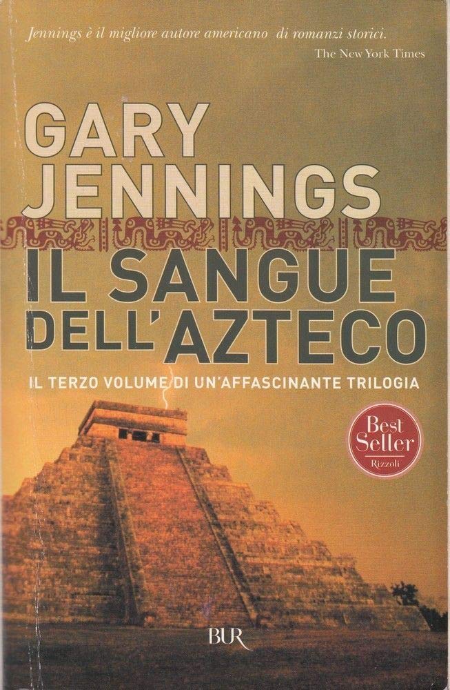 Il sangue dell'azteco (BUR Best BUR, Band 402) Historical Fiction