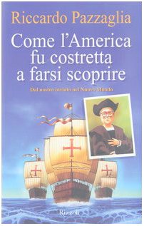 Come l'America fu costretta a farsi scoprire International