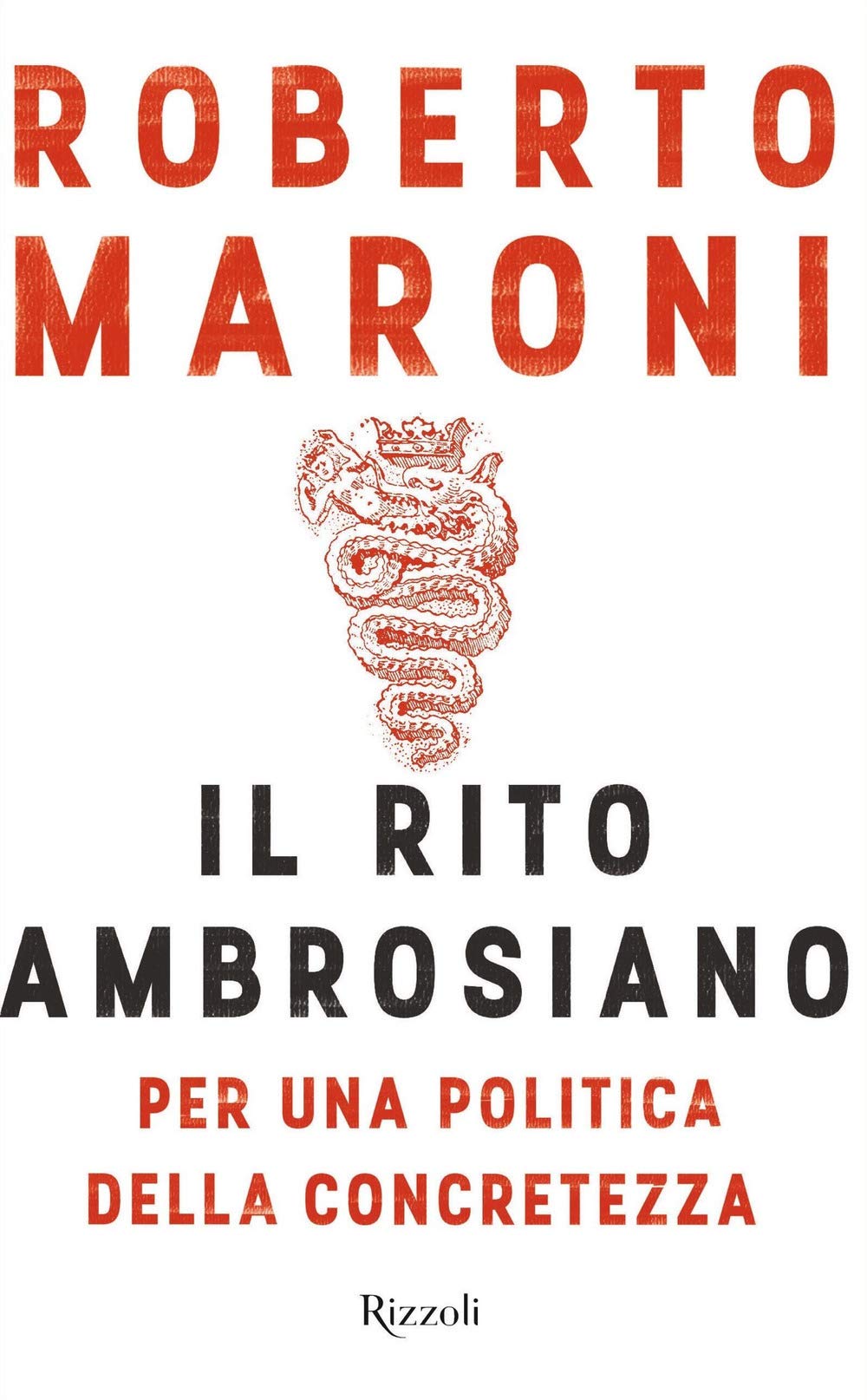 Il rito ambrosiano. Per una politica della concretezza book