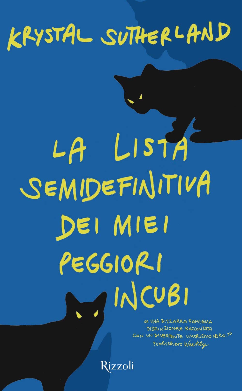 La lista semidefinitiva dei miei peggiori incubi book
