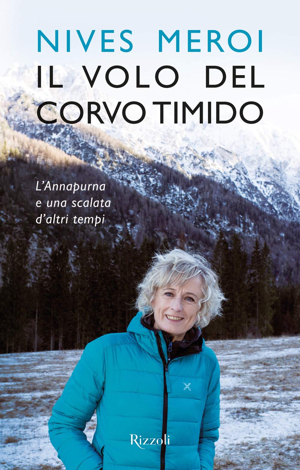 Il volo del corvo timido. L'Annapurna e una scalata d'altri tempi book