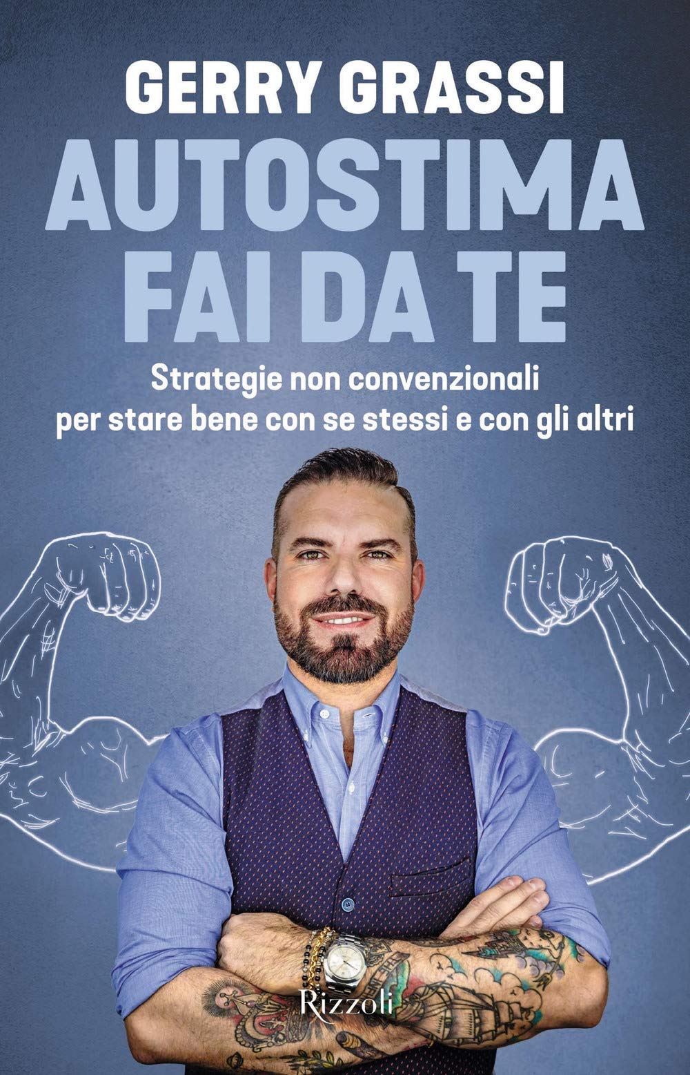 Autostima fai da te. Strategie non convenzionali per stare bene con se stessi e con gli altri (Varia) Lifestyle