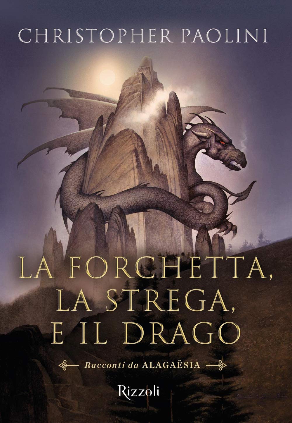 La forchetta, la strega e il drago. Racconti da Alagaësia book