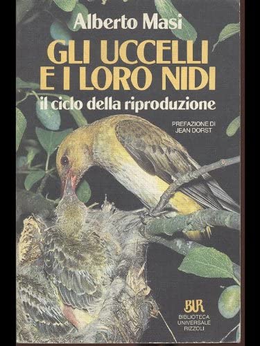 Gli uccelli e i loro nidi. Il ciclo della riproduzione. Books