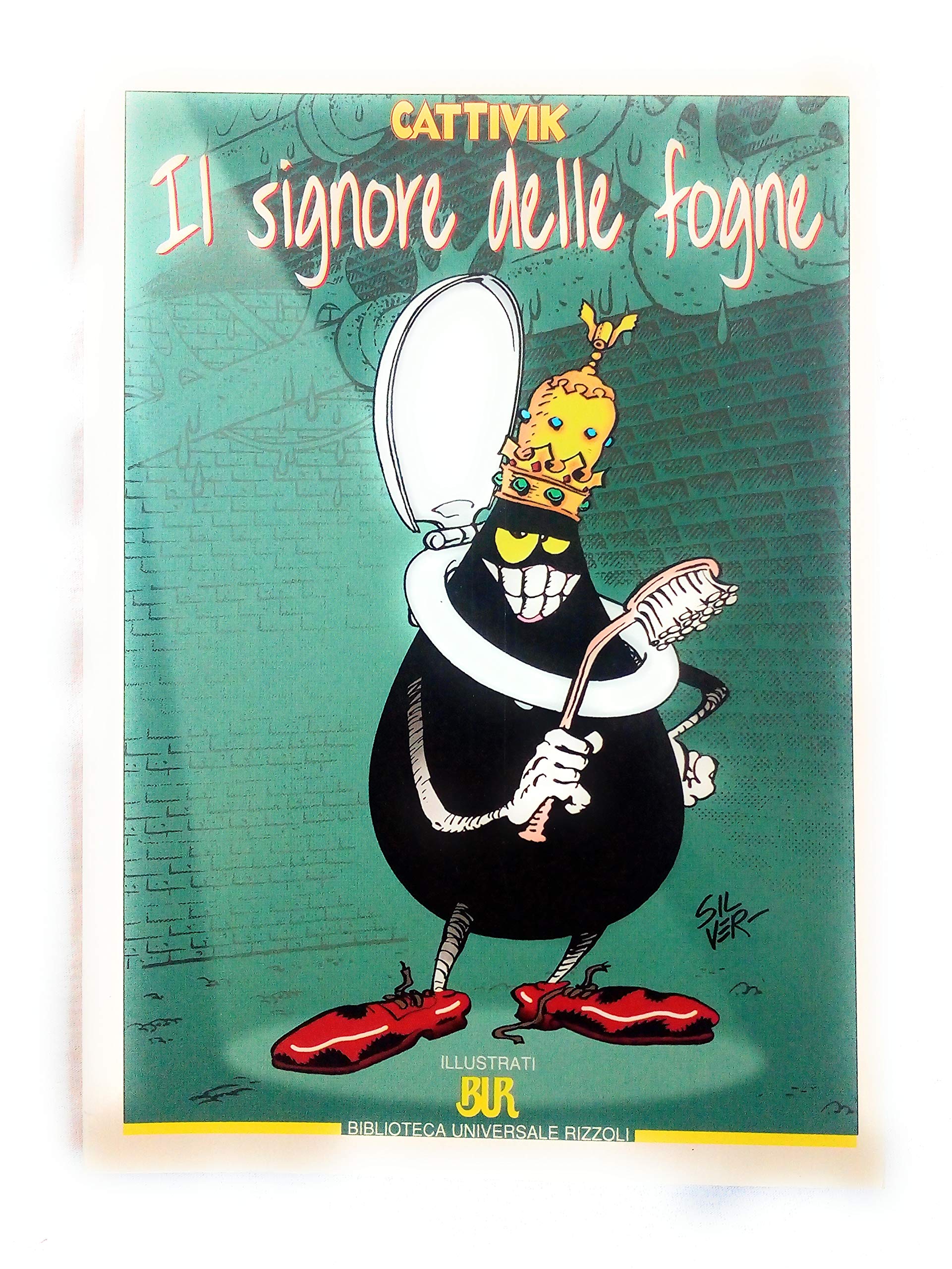 Cattivik. Il signore delle fogne book